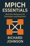 Cover-Bild zum Titel 'MPICH Essentials' von 'Richard Johnson'