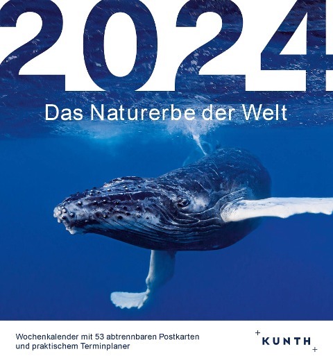 Das Naturerbe der Welt - KUNTH Postkartenkalender 2024 - 
