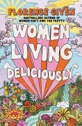Cover-Bild zum Titel 'Women Living Deliciously' von 'Florence Given'