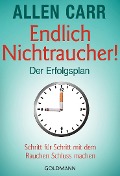 Endlich Nichtraucher - Der Erfolgsplan - Allen Carr