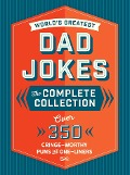 Cover-Bild zum Titel 'The World's Greatest Dad Jokes: The Complete Collection (the Heirloom Edition)' von 'Editors of Cider Mill Press'