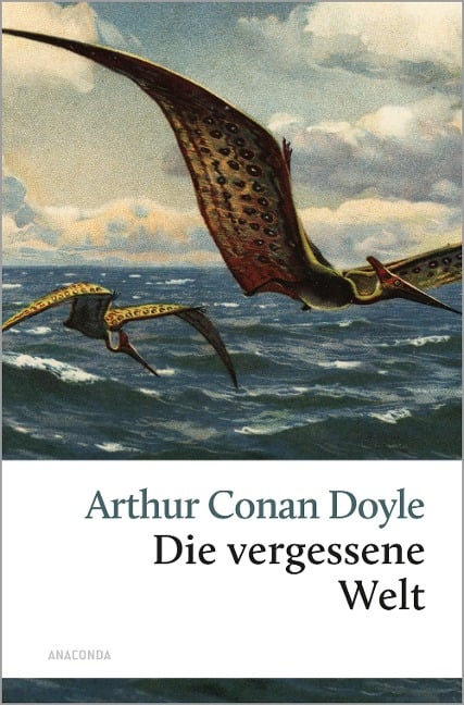 Die vergessene Welt - Arthur Conan Doyle