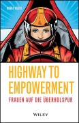 Cover-Bild zum Titel 'Highway to Empowerment' von 'Bianka Nilges'