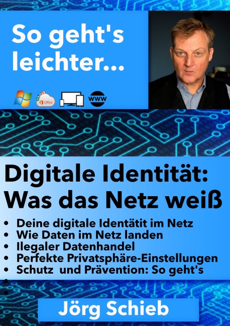 Deine digitale Identität - Jörg Schieb