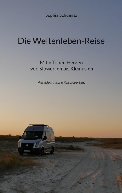 Die Weltenleben-Reise - Sophia Schumitz