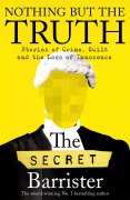 Cover-Bild zum Titel 'Nothing But The Truth' von 'The Secret Barrister'