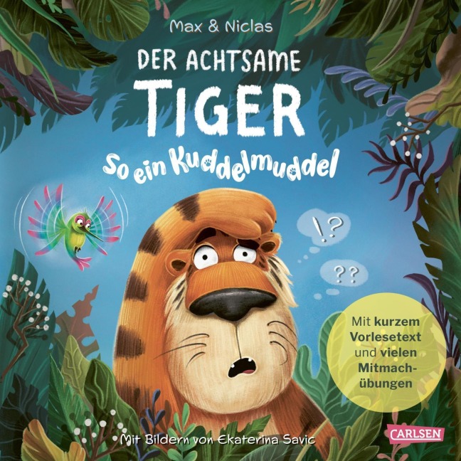 Der achtsame Tiger 2: So ein Kuddelmuddel! (Pappbilderbuchausgabe) - Max & Niclas