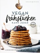 Cover-Bild zum Titel 'Vegan frühstücken kann jeder' von 'Jörg Mayer, Nadine Horn'