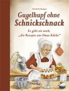 Cover-Bild zum Titel 'Gugelhupf ohne Schnickschnack' von 'Elisabeth Bangert'