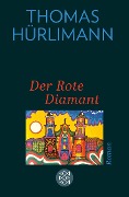 Der Rote Diamant - Thomas Hürlimann