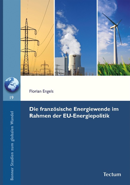 Die französische Energiewende im Rahmen der EU-Energiepolitik - Engels Florian