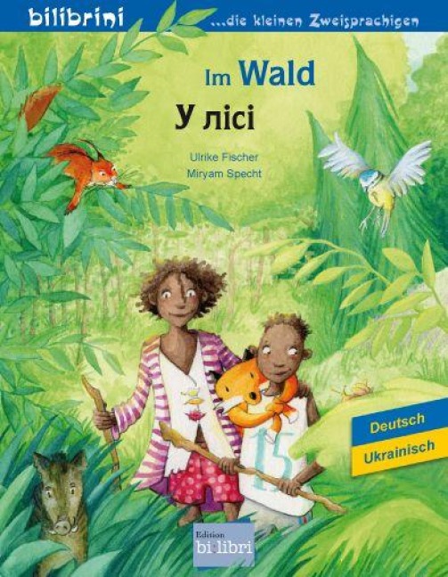 Im Wald (Deutsch-Ukrainisch) - Ulrike Fischer