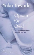 Cover-Bild zum Titel 'Opium für Ovid' von 'Yoko Tawada'