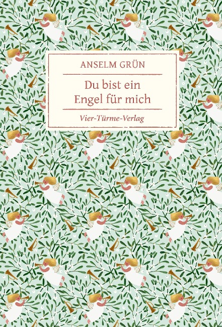 Du bist ein Engel für mich - Anselm Grün