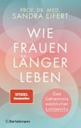 Cover-Bild zum Titel 'Wie Frauen länger leben' von 'Sandra Eifert'