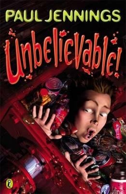Unbelievable! - Paul Jennings