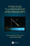 Cover-Bild zum Titel 'Practical Fluorescence Spectroscopy' von 'Zygmunt (Karol) Gryczynski, Ignacy Gryczynski'