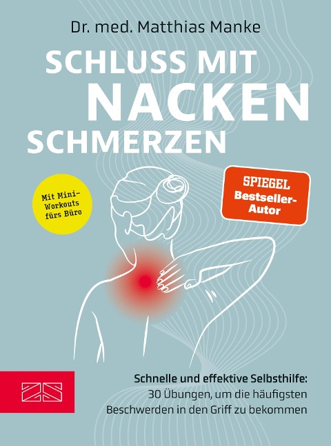 Schluss mit Nackenschmerzen - Matthias Manke