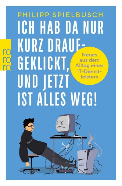 Ich hab da nur kurz draufgeklickt, und jetzt ist alles weg! - Philipp Spielbusch