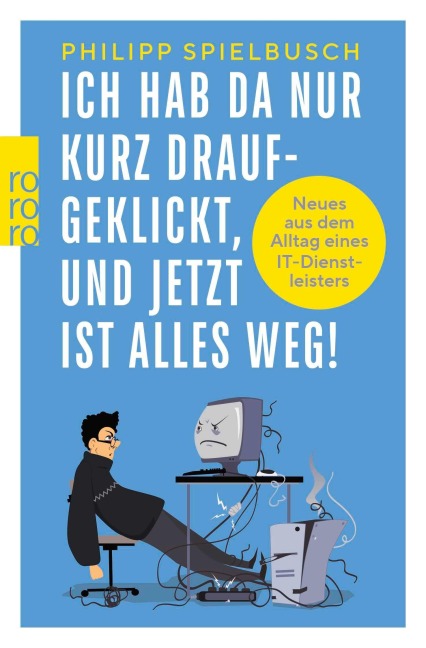 Ich hab da nur kurz draufgeklickt, und jetzt ist alles weg! - Philipp Spielbusch