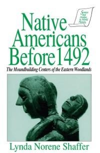 Native Americans Before 1492 - Lynda N. Shaffer, Thomas Reilly