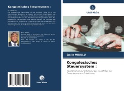 Cover-Bild zum Titel 'Kongolesisches Steuersystem :' von 'Emile Mikulu'