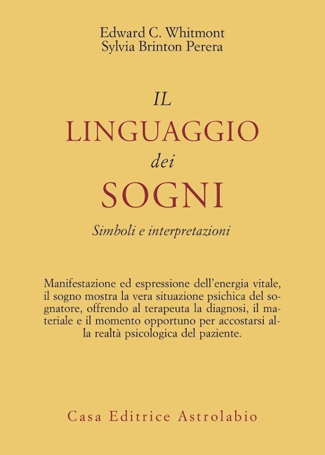 Il linguaggio dei sogni. Simboli e interpretazioni - Edward C. Whitmont, Sylvia Brinton Perera