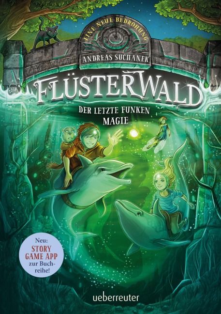 Flüsterwald - Eine neue Bedrohung. Der letzte Funken Magie. Mit Farbschnitt nur in der 1. Auflage! (Flüsterwald, Staffel II, Bd. 4) - Andreas Suchanek