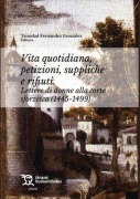 Cover-Bild zum Titel 'Vita quiotidiana, petizioni, suppliche e rifiuti. Lettere di donne alla corte sforzesca (1445-1499)' von ''