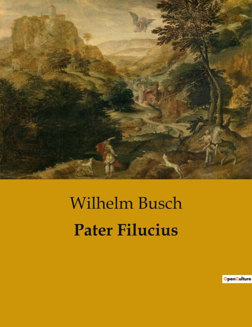 Pater Filucius - Wilhelm Busch