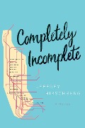 Cover-Bild zum Titel 'Completely Incomplete' von 'Jeffrey Hirschberg'