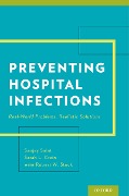 Cover-Bild zum Titel 'Preventing Hospital Infections' von 'Sanjay Md Saint, Sarah Krein, Robert W. Stock'
