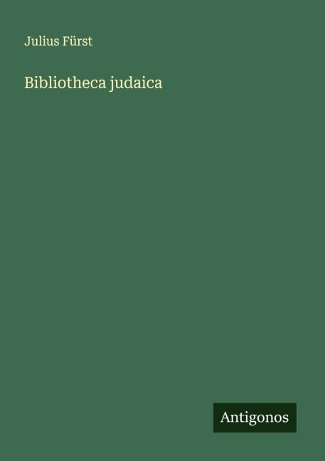 Bibliotheca judaica - Julius Fürst