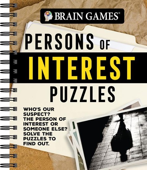Brain Games - Persons of Interest Puzzles - Publications International Ltd, Brain Games