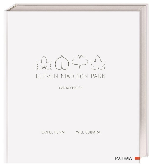 Eleven Madison Park - Daniel Humm, Will Guidara