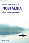 Cover-Bild zum Titel 'Nostalgia. Come origine e approdo' von 'Andrea Tommaso Sciuto'