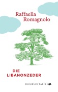 Cover-Bild zum Titel 'Die Libanonzeder' von 'Raffaella Romagnolo'