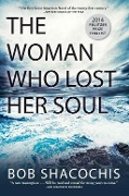Cover-Bild zum Titel 'The Woman Who Lost Her Soul' von 'Bob Shacochis'