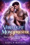 Cover-Bild zum Titel 'verflucht Vom Mond priester' von 'Bayley Kayla'