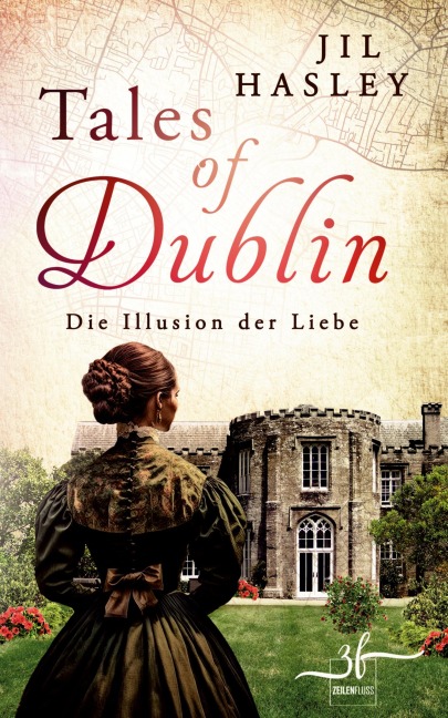 Tales of Dublin: Die Illusion der Liebe - Jil Hasley