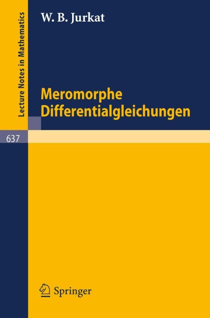 Meromorphe Differentialgleichungen - W. B. Jurkat