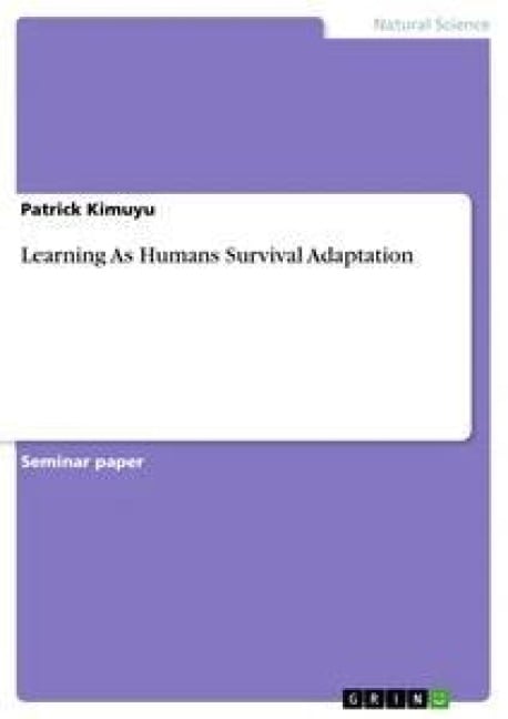 Learning As Humans Survival Adaptation - Patrick Kimuyu