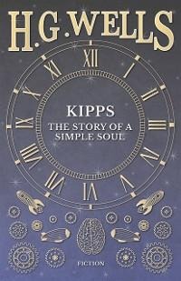 Kipps: The Story of a Simple Soul - H. G. Wells