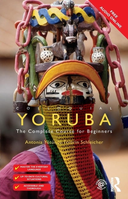 Colloquial Yoruba - Antonia Yetunde Folarin Schleicher