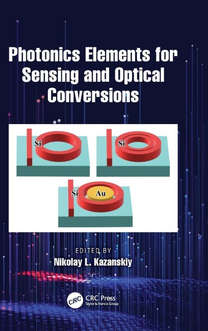 Photonics Elements for Sensing and Optical Conversions - 