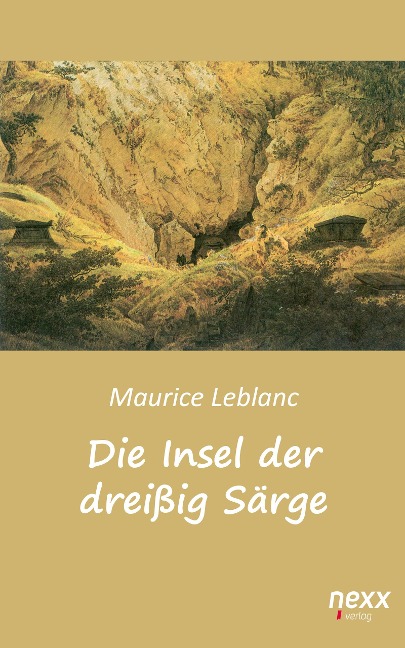 Die Insel der dreißig Särge - Maurice Leblanc
