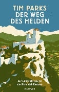 Cover-Bild zum Titel 'Der Weg des Helden' von 'Tim Parks'