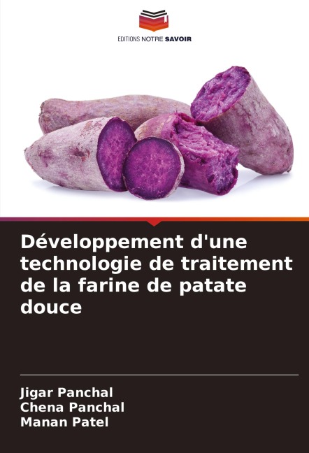 Développement d'une technologie de traitement de la farine de patate douce - Jigar Panchal, Chena Panchal, Manan Patel