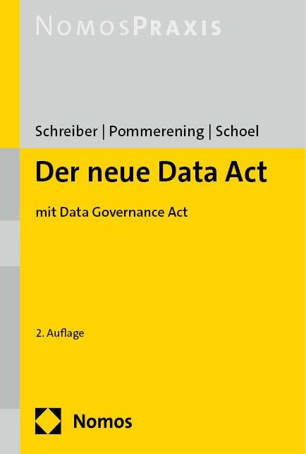 Der neue Data Act (DA) - Kristina Schreiber, Patrick Pommerening, Philipp Schoel