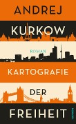 Cover-Bild zum Titel 'Kartografie der Freiheit' von 'Andrej Kurkow'